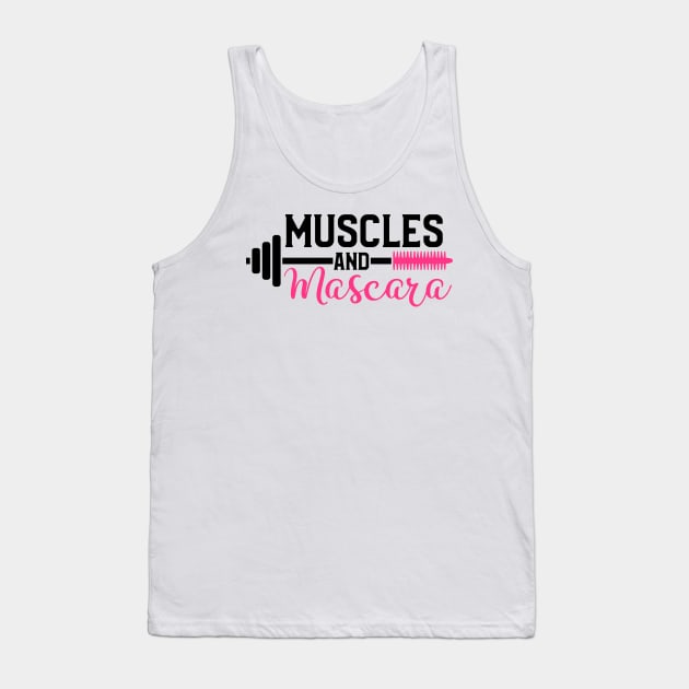 Muscles and Mascara Tank Top by  Dynamic Diva Designs